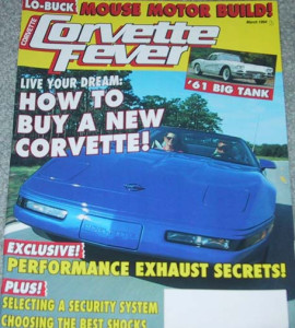 CORVETTE FEVER 1994 MAR - FONDA'S '65, KILLER ZR-1,'61 BIG TANK, EXHAUST, SHOCKS